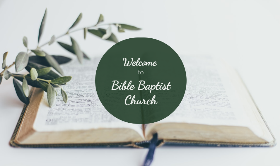 Welcome to Bible Baptist Church